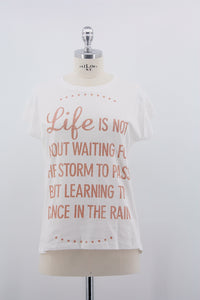 T-Shirt "Life is not about..."