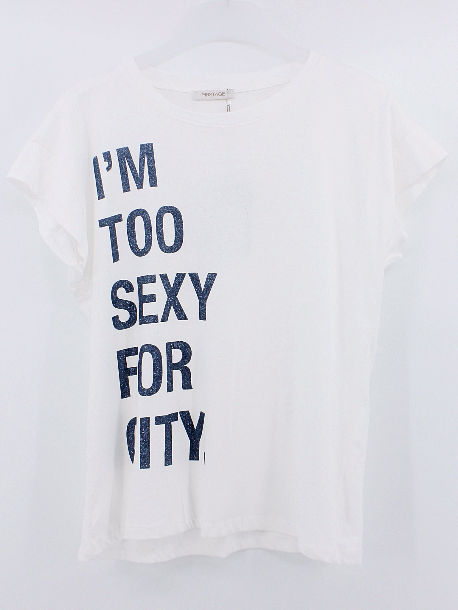 T-Shirt "I`m too sexy for..."